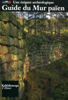 Guide du Mur païen